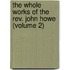 The Whole Works Of The Rev. John Howe (Volume 2)