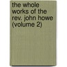 The Whole Works Of The Rev. John Howe (Volume 2) by John Howe