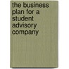 The business plan for a student advisory company door Valérie Scheer