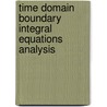 Time Domain Boundary Integral Equations Analysis door Amir Geranmayeh