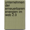 Unternehmen Der Erneuerbaren Energien Im Web 2.0 by Kathrin Hoffmann