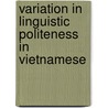 Variation in Linguistic Politeness in Vietnamese door Phuc Le