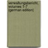 Verwaltungsbericht, Volumes 1-7 (German Edition)