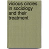 Vicious Circles in Sociology and Their Treatment by Jamieson B. (Jamieson Boyd) Hurry