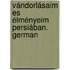 Vándorlásaim es élményeim Persiában. German