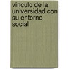 Vínculo de la universidad con su entorno social door Carlos Alberto Hernández Medina