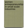 Women Entrepreneurship In Small Scale Industries door Dhanalakshmi Rathnam