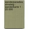 Wanderparadies Ahrsteig - Wanderkarte 1 : 25 000 door Olaf Goebel