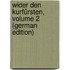 Wider Den Kurfürsten, Volume 2 (German Edition)