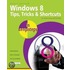 Windows 8 Tips, Tricks & Shortcuts in Easy Steps