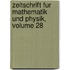 Zeitschrift Fur Mathematik Und Physik, Volume 28