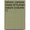 Zeluco, Various Views of Human Nature (Volume 1) door John T. Moore