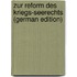 Zur Reform Des Kriegs-Seerechts (German Edition)