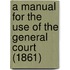 a Manual for the Use of the General Court (1861)