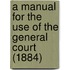 a Manual for the Use of the General Court (1884)