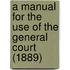 a Manual for the Use of the General Court (1889)