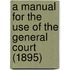 a Manual for the Use of the General Court (1895)