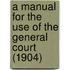 a Manual for the Use of the General Court (1904)