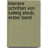 kleinere Schriften von Ludwig Steub, Erster Band door Ludwig Steub