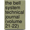 the Bell System Technical Journal (Volume 21-22) door American Telephone and Company