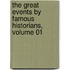 the Great Events by Famous Historians, Volume 01