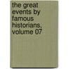 the Great Events by Famous Historians, Volume 07 by Charles F. Horne