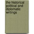 the Historical Political and Diplomatic Writings