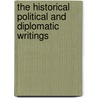 the Historical Political and Diplomatic Writings door Christian E. Detmold