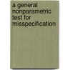 A General Nonparametric Test for Misspecification door Ralph Bradley