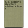 A.f.e. Langbein's Sämmtliche Schriften, Volume 1 door August Friedrich Ernst Langbein
