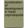 Acceleration of Development in Fossil Cephalopoda door James Perrin Smith