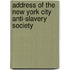 Address of the New York City Anti-Slavery Society