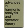 Advances in Harmonic Analysis and Operator Theory door Alexandre Almeida