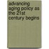Advancing Aging Policy as the 21st Century Begins
