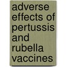 Adverse Effects of Pertussis and Rubella Vaccines by Institute of Medicine