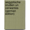 Aegyptische Studien Un Verwantes (German Edition) by Ebers Georg