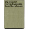 Akzeptanz in Nicht-Schluessigen Tauschbeziehungen door Silke Muenter