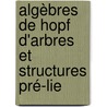 Algèbres de Hopf d'arbres et structures pré-Lie door Abdellatif Saïdi