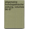 Allgemeine Homöopathische Zeitung, Volumes 96-97 door Onbekend