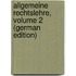 Allgemeine Rechtslehre, Volume 2 (German Edition)