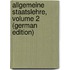 Allgemeine Staatslehre, Volume 2 (German Edition)