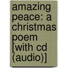 Amazing Peace: A Christmas Poem [With Cd (Audio)] by Maya Angelou