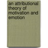 An Attributional Theory of Motivation and Emotion door Bernard Weiner