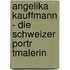 Angelika Kauffmann - Die Schweizer Portr Tmalerin
