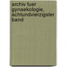 Archiv Fuer Gynaekologie, Achtundvierzigster Band by Unknown
