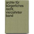Archiv Für Bürgerliches Recht, Vierzehnter Band