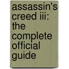 Assassin's Creed Iii: The Complete Official Guide by Piggyback