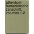 Athenäum: Humanistische Zeitschrift, Volumes 1-2