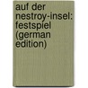 Auf der Nestroy-Insel: Festspiel (German Edition) by Von 1847-1927 Radler Fr