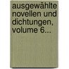 Ausgewählte Novellen Und Dichtungen, Volume 6... by Heinrich Zschokke